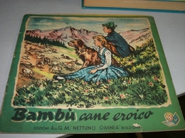 LIBRETTO BAMBU' CANE EROICO -EDIZIONI A& G.M. NETTUNO OMNIA - Classiques