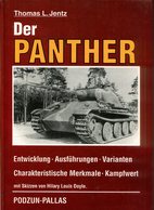 Der Panther - Entwicklung, Ausführungen, Varianten, Charakteristische Merkmale, Kampfwert. Jentz, Thomas L. - German