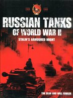 Russian Tanks Of World War II - Stalin's Armoured Might. Bean, Tim/ Fowler, Will - Anglais