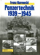 Panzertechnik 1939-1945. Kurowski, Franz - German