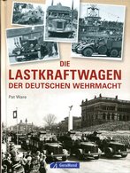 Die Lastkraftwagen Der Deutschen Wehrmacht. Ware, Pat - Duits