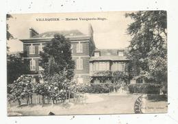 Cp, 76 , VILLEQUIER , Maison VACQUERIE-HUGO ,  Voyagée 1909 - Villequier