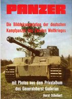 Panzer - Die Bilddokumentation Der Deutschen Kampfpanzer Des Zweiten Weltkrieges. Scheibert, Horst - Allemand