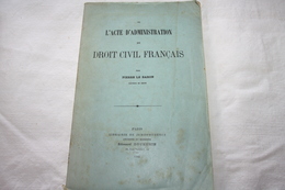 LE BARON / De L'acte D'administration En Droit Civil Français - Droit