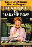Anne-Marie Carrière & Maurice Horgues - Le Kiosque De Madame Rose ( Émission TV ) - Jacques Grancher éditeur - ( 1979 ) - Cinema/ Televisione