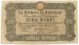 10 LIRE FALSO D'EPOCA BANCO DI SICILIA FEDE DI CREDITO 27/04/1870 QBB - [ 8] Ficticios & Especimenes