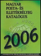 Magyar Posta- és Illetékbélyeg Katalógus 2006 - Altri & Non Classificati