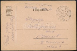 1917 Tábori Levelezőlap 'Vertreter Des Divisionswirtschafts-Amtes 25' + 'HFP 388/III A' - Autres & Non Classés