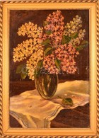 Olvashatatlan Jelzéssel: Virágos Csendélet, Olaj, Fa, Keretben, 61,5×40,5 Cm - Autres & Non Classés