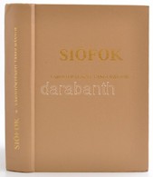 Siófok. Várostörténeti Tanulmányok. Szerk.: Kanyar József. Kaposvár, 1989, Somogy Megyei Nyomdaipari Vállalat. Kiadói Eg - Altri & Non Classificati