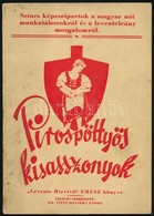 Pirospöttyös Kisasszonyok: Színes Képriportok A Magyar Női Munkatárborokról és A Leventelány Mozgalomról.60p. Néhány Fir - Altri & Non Classificati