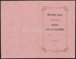 Cca 1910-1920 Belépti Jegy és Táncrend A Királyfai Zártkörű Táncvigalomra, Kitöltetlen - Sin Clasificación