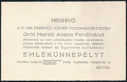 Cca 1930 Meghívó A M. Kir. Ferenc József Tudományegyetem által Rendezett Gróf Marsili Alajos Ferdinánd Emlékünnepélyre - Zonder Classificatie