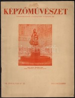 1933 Képzőművészet. Szerk.: Dr. Gyöngyösi Nándor. VII. évf. 67. Sz. 1933. Dec. - Non Classés