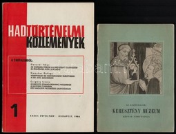 Vegyes Nyomtatvány Tétel: Hadtörténeti Közlemények, Az Esztergomi Keresztény Múzeum Képtár útmutatója, Szépművészeti Múz - Non Classificati