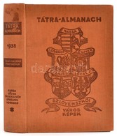 Tátra-Almanach. Szlovenszkói Városképek. Kassa, Érsekújvár, Eperjes, Losonc, Lőcse. Tátra-könyvek. I. Sorozat. 3. Kötet. - Ohne Zuordnung