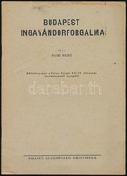 Ruisz Rezső: Budapest Ingavándorforgalma. Különlenyomat A Városi Szemle XXXIV. évfolyamából. Bp.,(1948),Budapest Székesf - Non Classificati