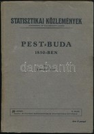 Török Pál: Pest-Buda 1850-ben. Statisztikai Közlemények. Szerk.: Dr. Illyésfalvi Lajos. Bp., 1944, Budapest Székesfőváro - Non Classés