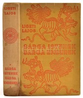 Ligeti Lajos: Sárga Istenek, Sárga Emberek. Egy év Belső-Mongólia Lámakolostoraiban. Bp., é. N., Királyi Magyar Egyetemi - Sin Clasificación