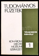 Táncsics Mihály. Komáron Megyei Múzeumi Szervezet 1985.  93p. - Non Classificati