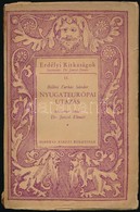 Bölöni Farkas Sándor: Nyugateurópai Utazás. Bevezetéssel Ellátta: Dr. Jancsó Elemér. Erdélyi Ritkaságok 11. Kötet. Koloz - Non Classificati