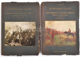 L'Opera Di Stefano Türr Nel  Risorgimento Italiano (1849-1870.) Descritta Dalla Figilia. I-II. Kötet. Firenze,1928,Tip.  - Non Classés