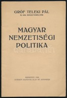 Gróf Teleki Pál: Magyar Nemzetiségi Politika. Bp., 1940, Stádium. Kiadói Papírkötés, Jó állapotban. - Non Classés