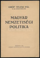 Gróf Teleki Pál: Magyar Nemzetiségi Politika. Bp., 1940, Stádium. Kiadói Papírkötés, Jó állapotban. - Non Classificati