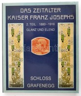 Das Zeitalter Kaiser Franz Josephs.
Schloss Grafenegg, 1897 NÖ Landesregierung, Kiadói Kartonlásban - Non Classés