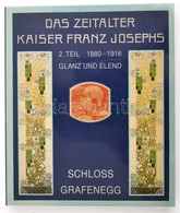 Das Zeitalter Kaiser Franz Josephs.
Schloss Grafenegg, 1897 NÖ Landesregierung, Kiadói Kartonlásban - Sin Clasificación