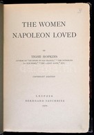 Tighe Hopkins: The Woman Napoleon Loved. Leipzig, 1910, Bernhard Tauchnitz, 286 P. Angol Nyelven. Korabeli Aranyozott, á - Ohne Zuordnung