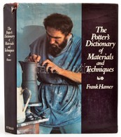 The Potter's Dictionary Of Material And Techniques. London-New York,1975,Pitmann Publishing-Watson-Guptill Publications. - Non Classificati