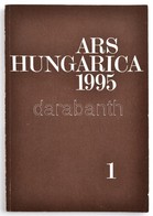 1995 Az Ars Hungarica Fél évfolyama Az MTA Művészettörténeti Kutató Intézetének Közleményei - Sin Clasificación