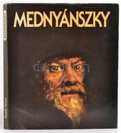 Mednyánszky. A Bevezető Tanulmányt írta: Aradi Nóra. Bp., 1983, Corvina. Kiadói Aranyozott Egészvászon-kötés, Kiadói Pap - Sin Clasificación