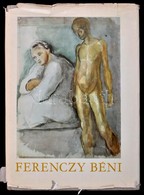 Ferenczy Béni: Írás és Kép. Bp., 1961, Magvető Könyvkiadó. Kiadói Egészvászon Kötés, Sérült Papír Védőborítóval, Sok Kép - Non Classés