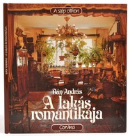 Bán András: A Lakás Romantikája. A Szép Otthon. Bp.,1987, Corvina. Kiadói Kartonált Papírkötés. - Non Classés