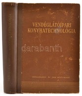 Vendéglátóipari Konyhatechnológia. Összeállította: Turós Emil. Bp.,1956, Közgazdasági és Jogi Könyvkiadó. Kiadói Félvász - Non Classés