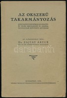 Dr. Zajtay Artur: Az Okszerű Takarmányozás. (A Budapesti Rádióban Az 1934/1935. év Telén Megtartott IV. Gazdatanfolyam B - Unclassified