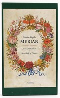 Maria Sibylla Merian: Neues Blumenbuch. New Book Of Flowers. München-London-New York-1999, Prestel. Angol és Német Nyelv - Unclassified