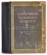 A Gyógyszerész Technikusok Kézikönyve. Szerk.: Dr. Kovács László. Bp.,1960, Medicina. Kiadói Kopott Félvászon-kötés, Bej - Non Classificati