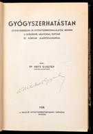 Dr. Fritz Gusztáv: Gyógyszerhatástan. Gyógyszerészek, és Gyógyszerhallgatók Részére, A Szükséges Anatómiai, élettani és  - Unclassified