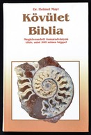 Mayr, Dr. Helmut: Kövület Biblia. Megkövesedett ősmaradványok Több, Mint 500 Színes Képpel. H.n., Kőország. Kiadói Karto - Zonder Classificatie