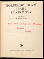 Bőrfeldolgozó Ipari Kézikönyv. Szerk.: Dr. Beke János. Bp.,1978, Műszaki. Kiadói Egészvászon-kötés, Néhány Lap Szélén Fo - Ohne Zuordnung