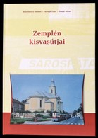 Malatinszky Sándor-Parragh Péter-Simon József: Zemplén Kisvasútjai. Emlékül A Sárospatak-Füzérkomlós és A Sárospatak-Ken - Non Classés