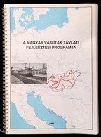 1992 A Magyar Vasutak Távlati Fejlesztési Programja. Bp., 1992, Közlekedési, Hírközlési és Vízügyi Minisztérium-MÁV Vezé - Unclassified