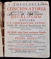 Constantinus Letins: Theologia Concionatoria Docens Et Movens ... I.-II. Egybe Kötve. Coloniae Agrippinae, 1740. Johann  - Zonder Classificatie