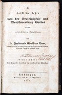 Dr. Ferdinand Christian Baur: Die Christliche Lehre Von Der Dreieinigkeit Und Menschwerdung Gottes In Ihrer Geschichtlic - Non Classificati