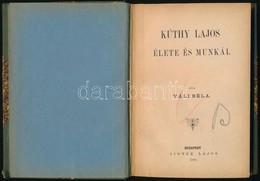 Váli Béla: Kúthy Lajos élete és Munkái. Bp., 1888, Aigner Lajos, 162 P. Átkötött Félvászon-kötés. - Zonder Classificatie