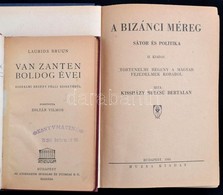 Vegyes Könyvtétel, 2 Db: 
Laurids Bruun: Van Zanten Boldog évei. Fordította: Zoltán Vilmos. Bp., én., Athenaeum. Átkötöt - Non Classificati