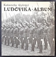 Kalavszky Györgyi: Ludovika-Album. Libra Kiadó 1992. 119 Old. - Ohne Zuordnung